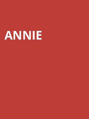 Annie, Stanley Theatre, Utica