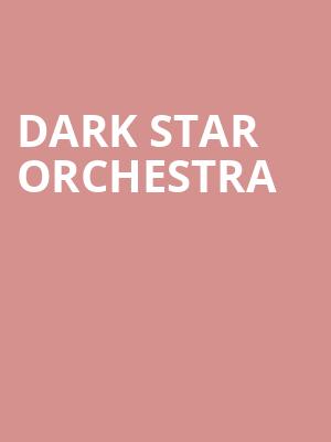 Dark Star Orchestra, Stanley Theatre, Utica