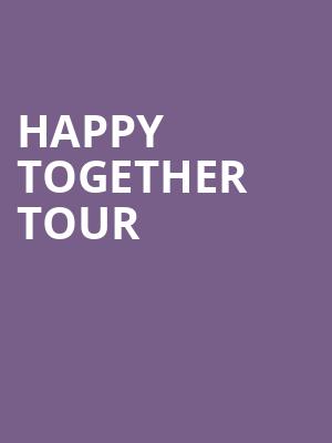 Happy Together Tour, Stanley Theatre, Utica