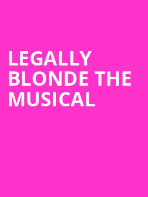 Legally Blonde The Musical, Stanley Theatre, Utica