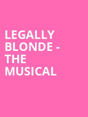 Legally Blonde The Musical, Stanley Theatre, Utica