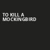 To Kill A Mockingbird, Stanley Theatre, Utica