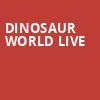 Dinosaur World Live, Stanley Theatre, Utica